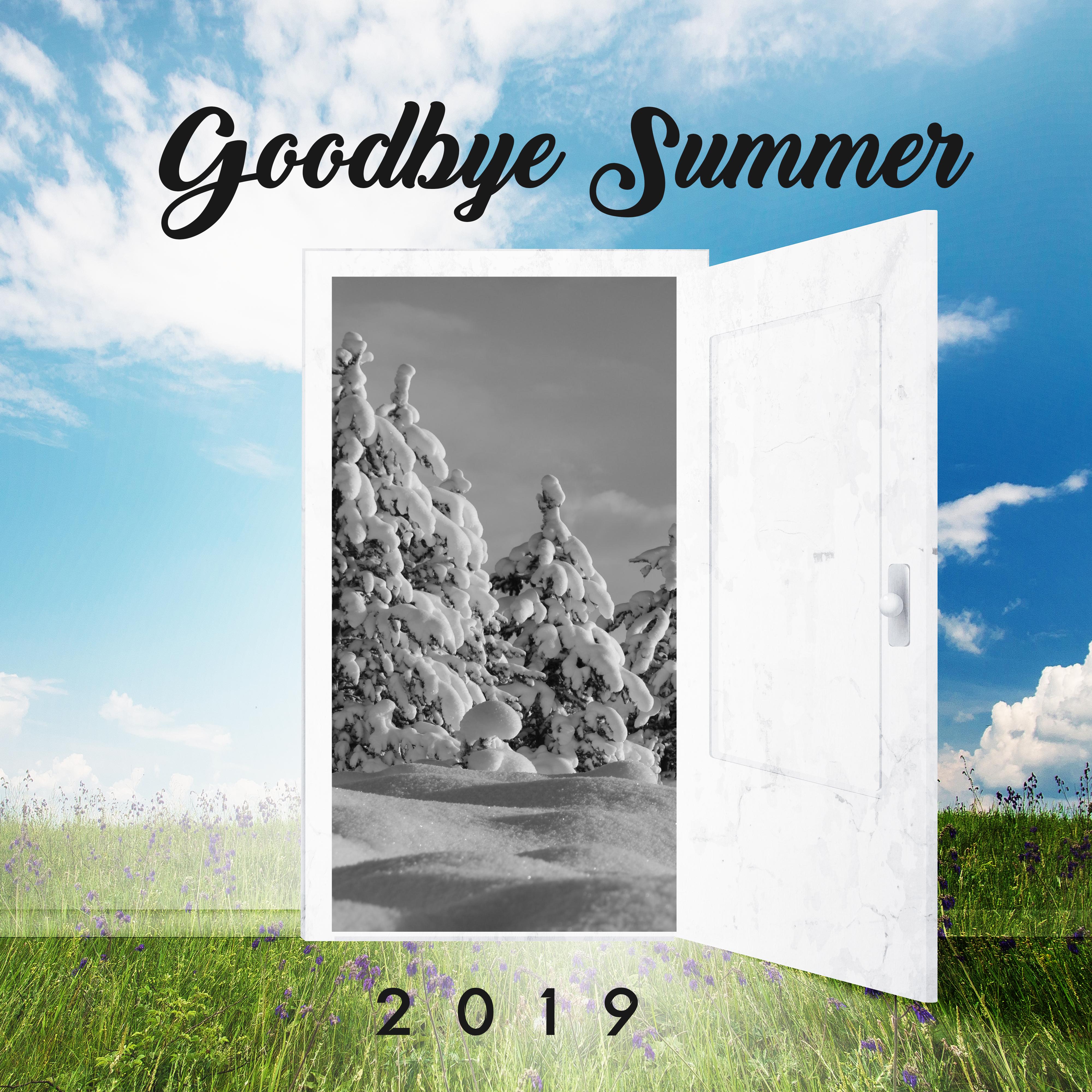 Goodbye Summer 2019 (15 Best Summer Chillout Songs)