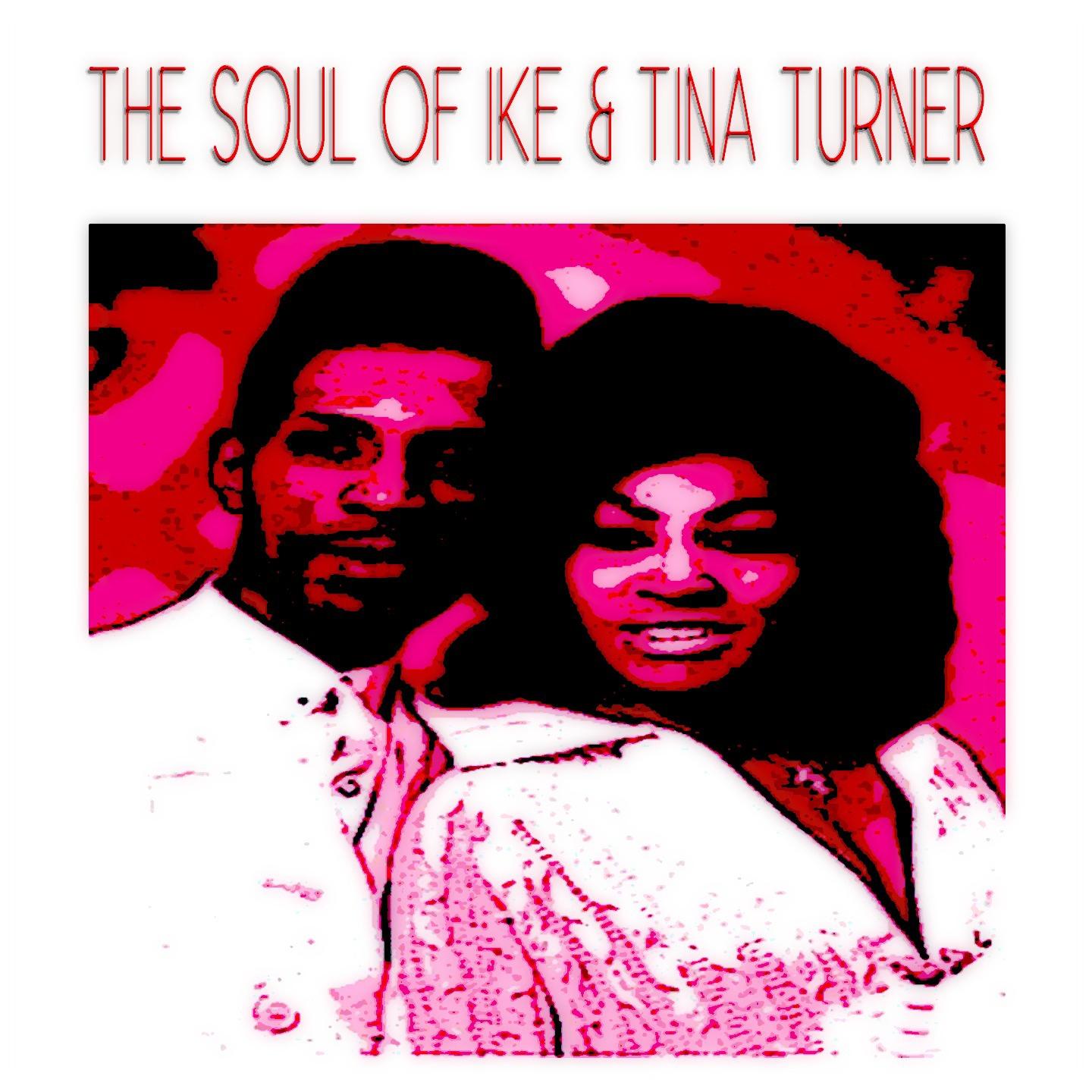 The Soul of Ike & Tina Turner