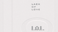 L.O.L.(LACK OF LOVE)专辑