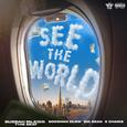 See The World (feat. BossMan Dlow)
