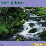 Echoes of Nature: Wilderness River专辑