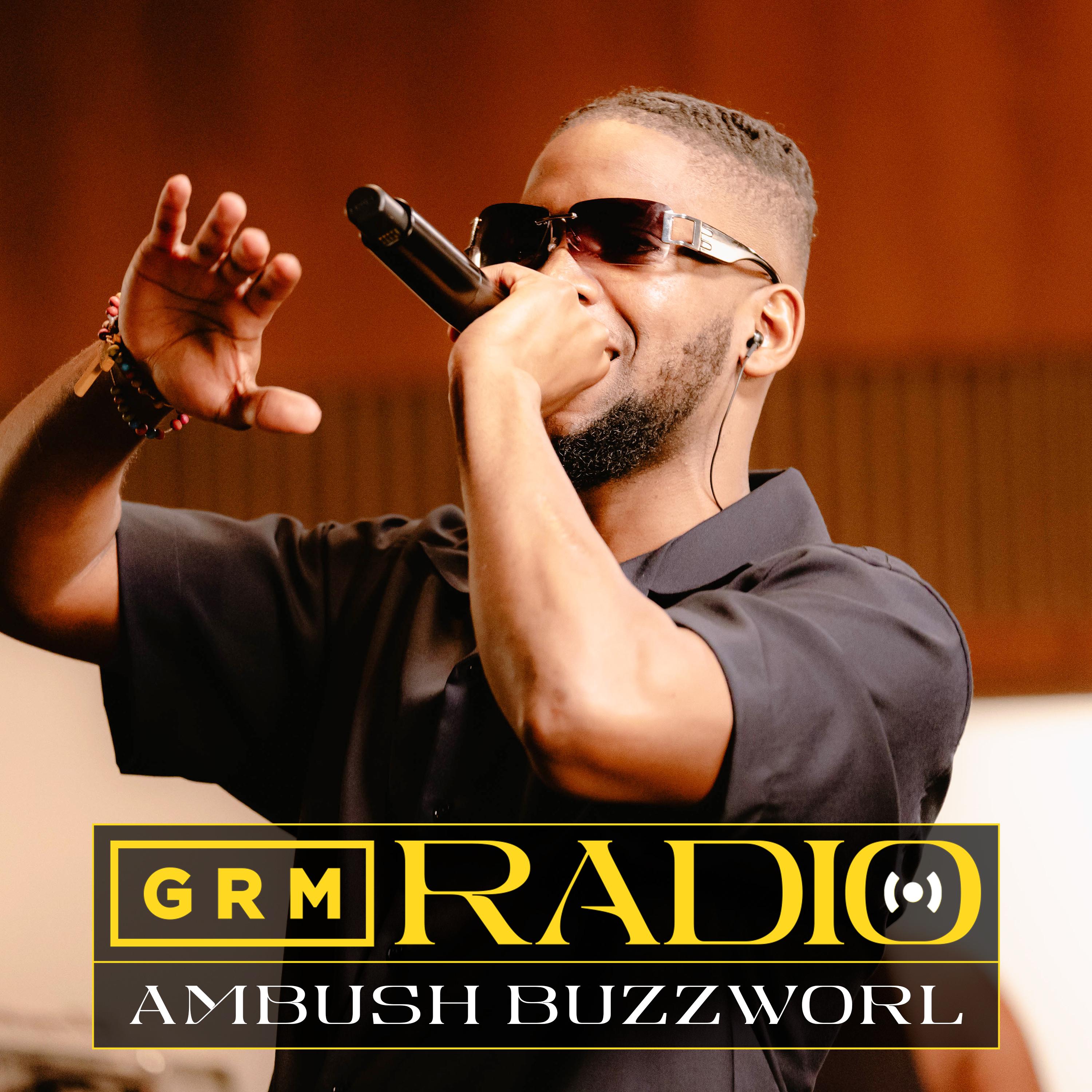 Ambush Buzzworl - Ambush x The Compozers : GRM Radio