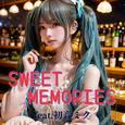 SWEET MEMORIES (feat. 初音ミク) [Cover] [カバー2025Ver.]
