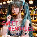 SWEET MEMORIES (feat. 初音ミク) [Cover] [カバー2025Ver.]