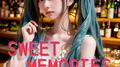 SWEET MEMORIES (feat. 初音ミク) [Cover] [カバー2025Ver.]专辑
