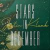 Justin Klunk - Stars in December