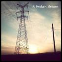 A broken dream专辑