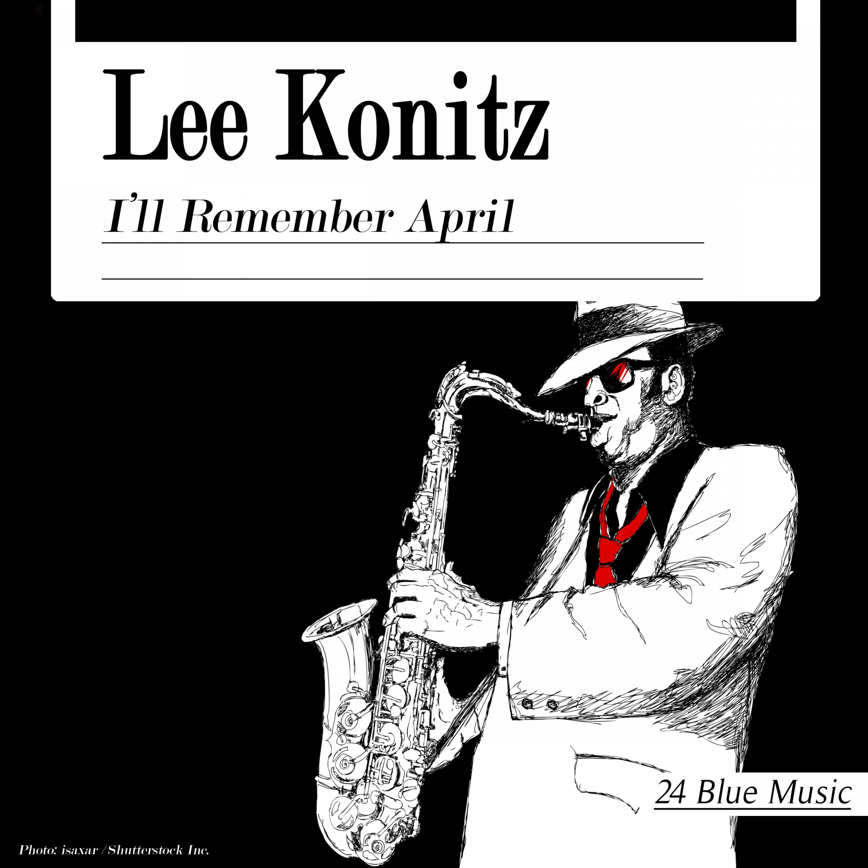Lee Konitz: I'll Remember April
