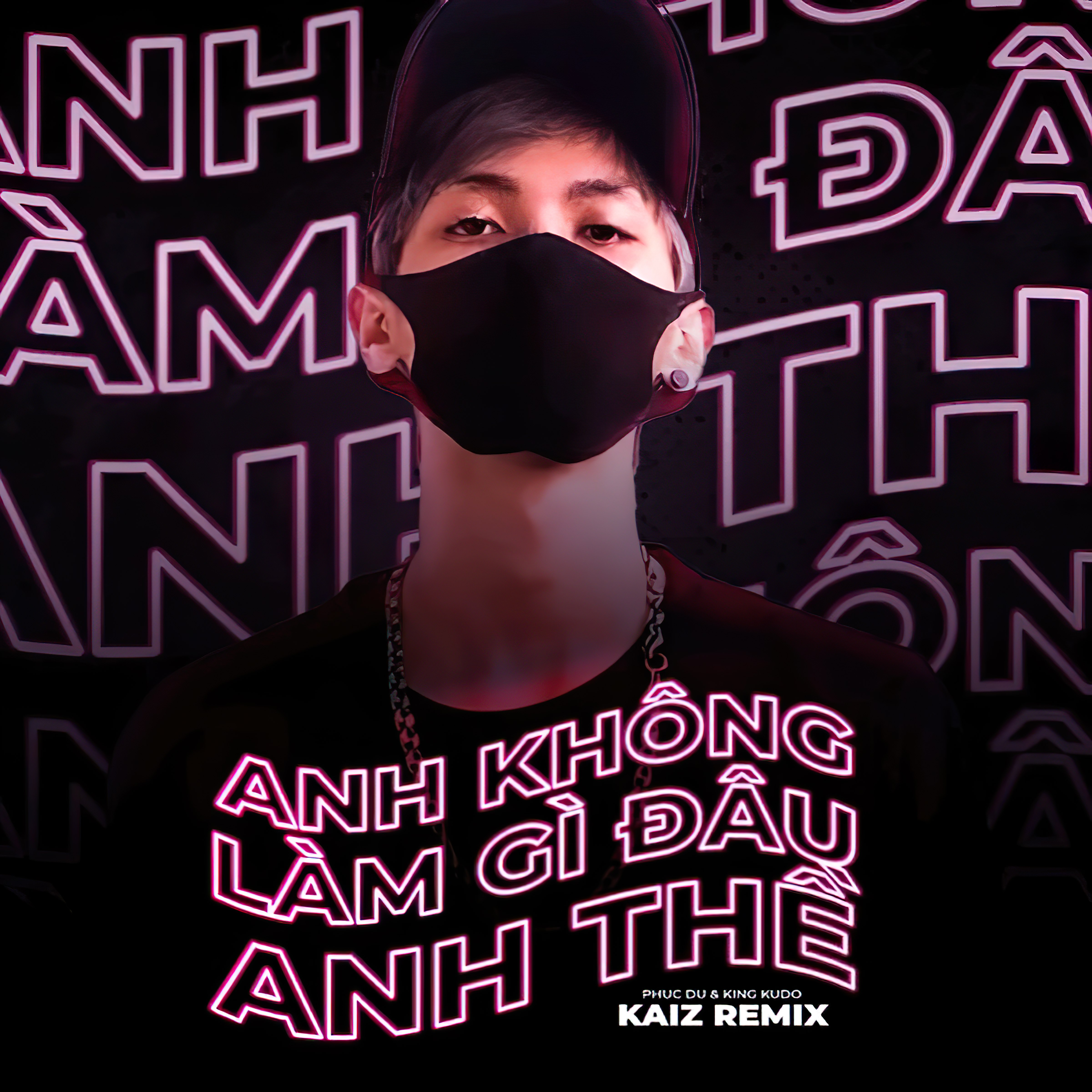 Anh không làm gì đâu anh thề (KAIZ Remix)专辑