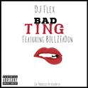 Bad Ting (Feat. BillzTaDon)专辑