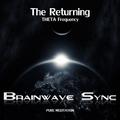 "The Returning" - Theta Waves Frequency Binaural Beats - Meditation Music with Brainwave Entrainment