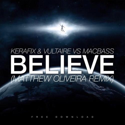 Believe (Matthew Oliveira Remix)