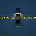 If you can't fall asleep