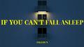 If you can't fall asleep专辑