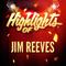 Highlights of Jim Reeves专辑