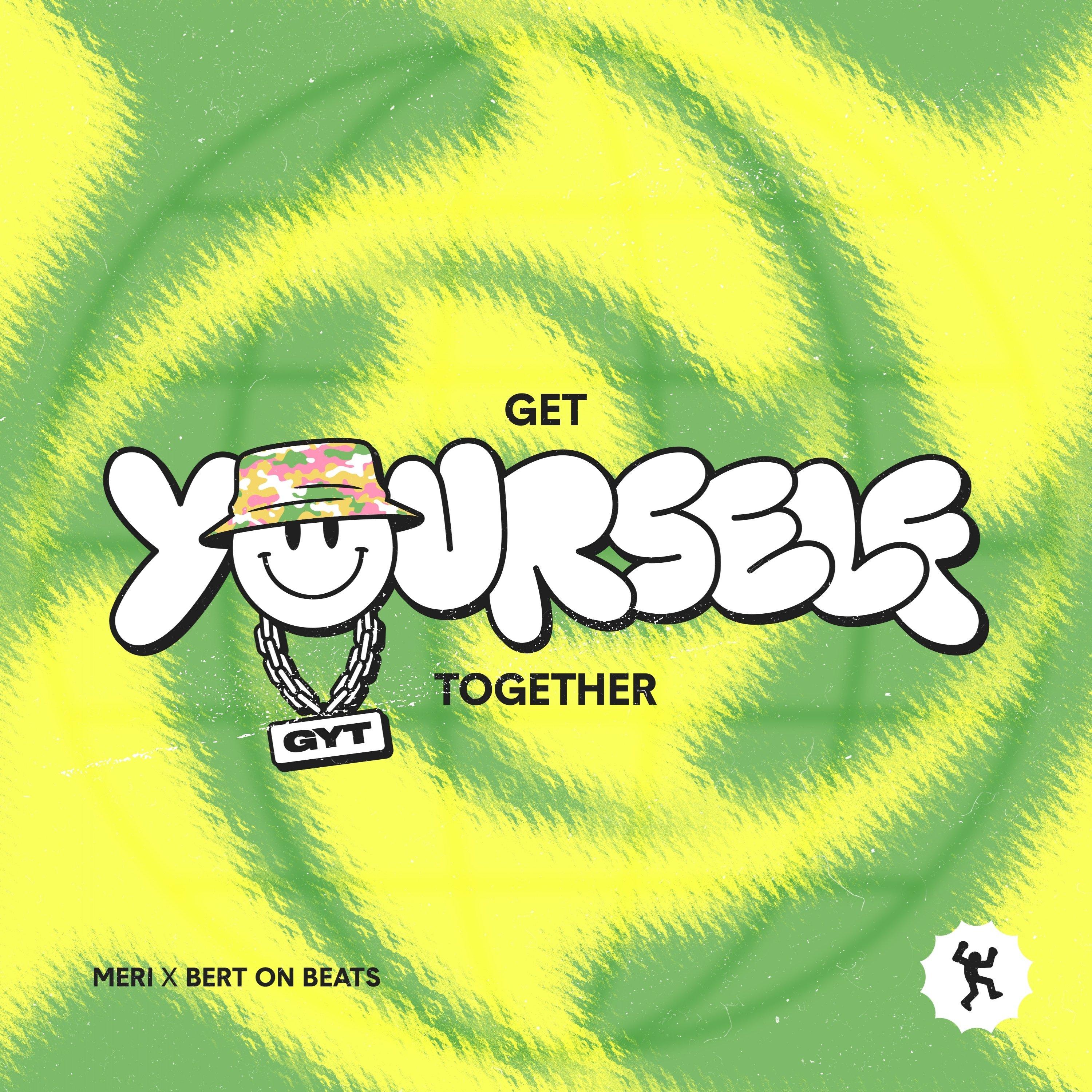 Get Yourself Together
