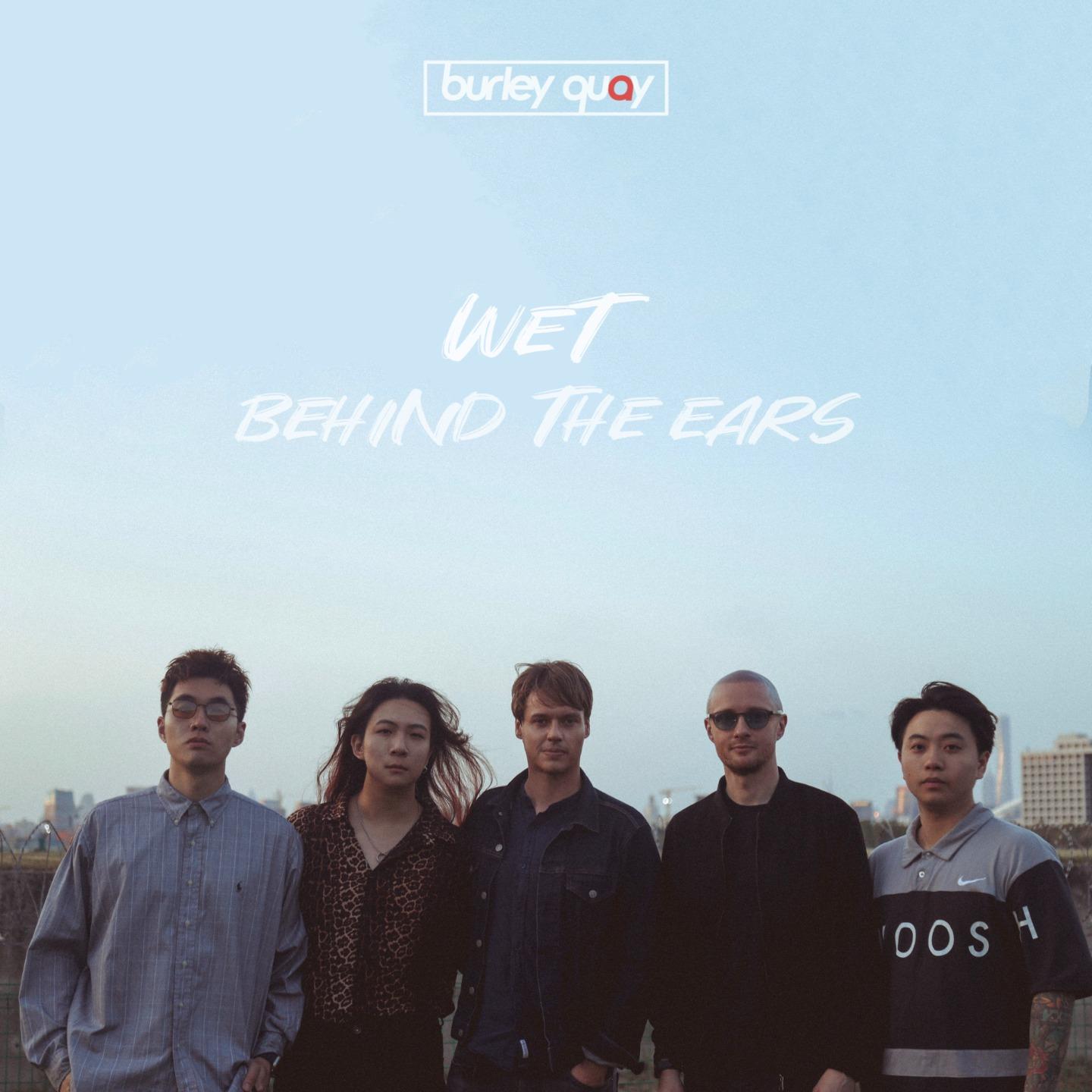 Wet Behind the Ears