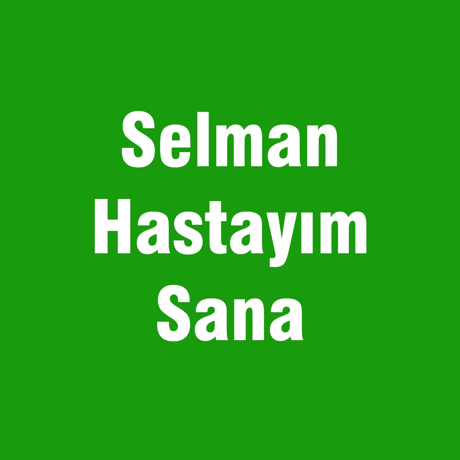 Hastayım Sana