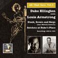 ALL THAT JAZZ, Vol. 3 - Duke Ellington meets Louis Armstrong (Satchmo at Duke's Place) (1958, 1961)