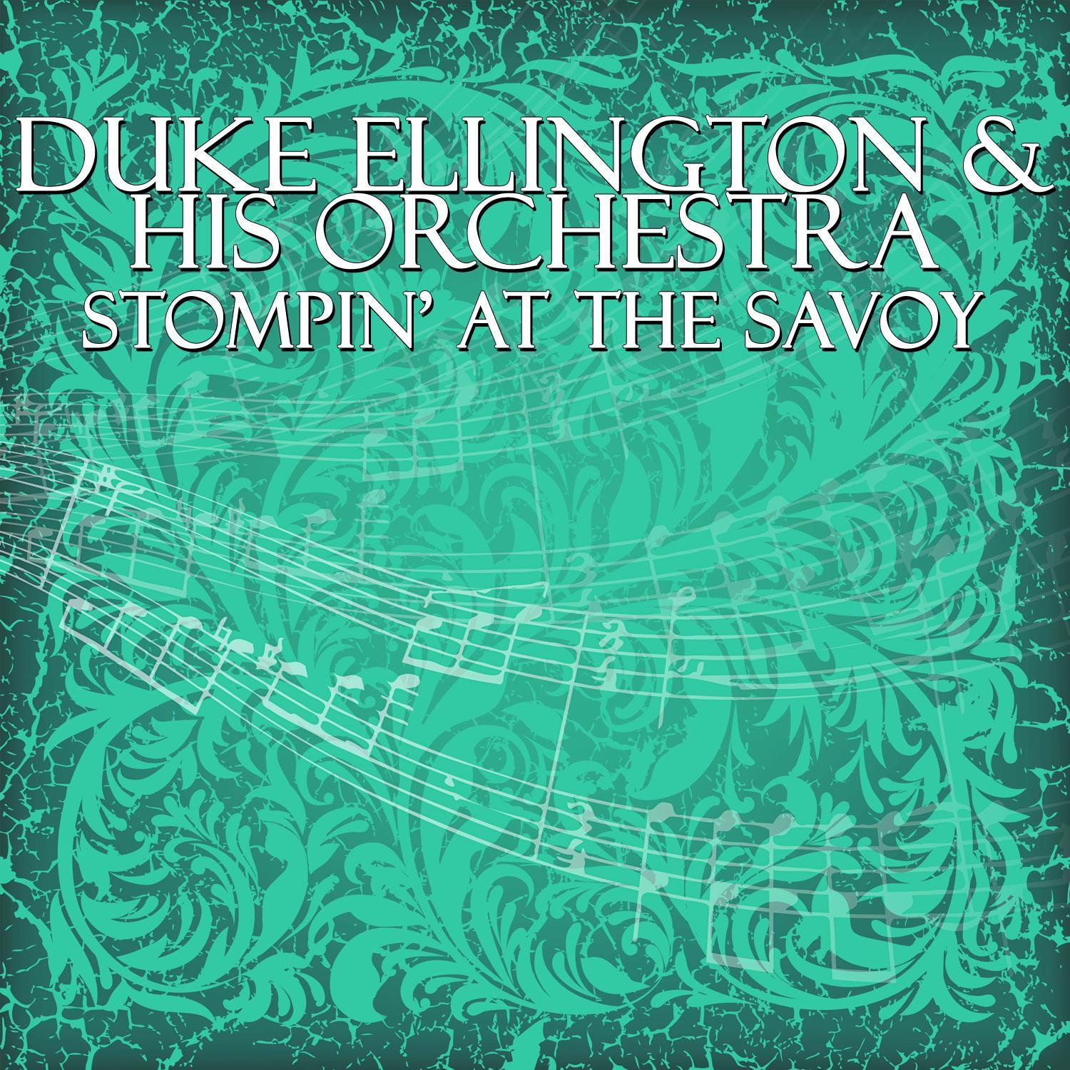 Stompin' At The Savoy