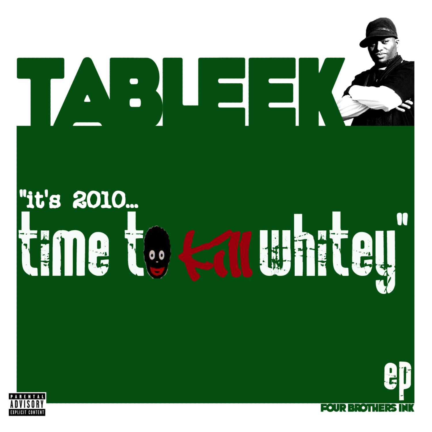 ...It's 2010, Time To Kill Whitey