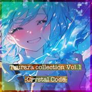 Tsurara collection Vol.1 -Crystal Code-专辑