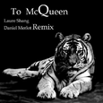 To McQueen(Daniel Merlot Remix)