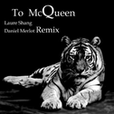 To McQueen(Daniel Merlot Remix)专辑