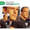 Playlist: The Very Best Of Michael Bolton