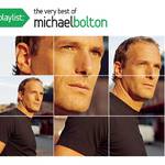 Playlist: The Very Best Of Michael Bolton专辑