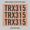 James Haskell - Lose Your Mind (Extended Mix)