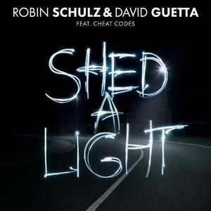 David Guetta、Robin Schulz、Cheat Codes - Shed A Light （升7半音）