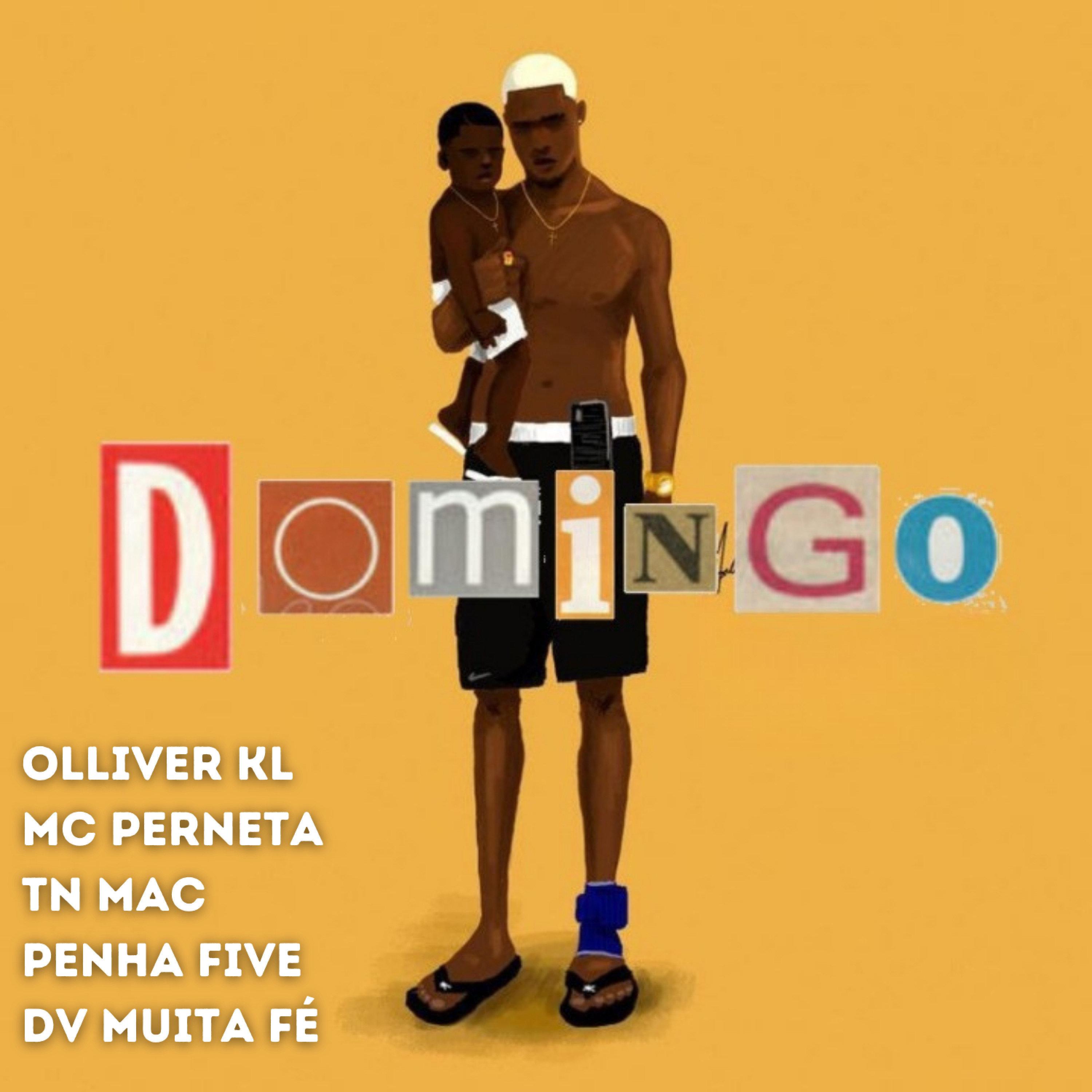 Olliver KL - Domingo (feat. Mc Perneta, TN Mac, Penha Five & DV Muita Fé)