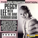 Jazz Collector Edition: Peggy Lee with the Dave Barbour Band专辑