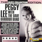 Jazz Collector Edition: Peggy Lee with the Dave Barbour Band专辑