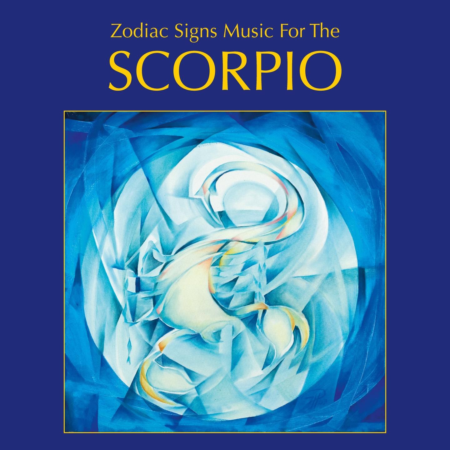 Zodiac Signs Music for the Scorpio专辑