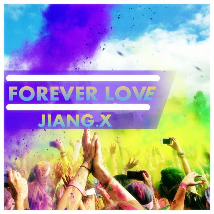 JIanG.x - Forever Love (Original Mix) [Ver.2]专辑