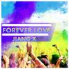 JIanG.x - Forever Love (Original Mix) [Ver.2]