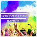 JIanG.x - Forever Love (Original Mix) [Ver.2]