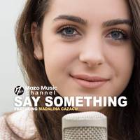 [有和声原版伴奏] Say Something - Pentatonix (karaoke Version)