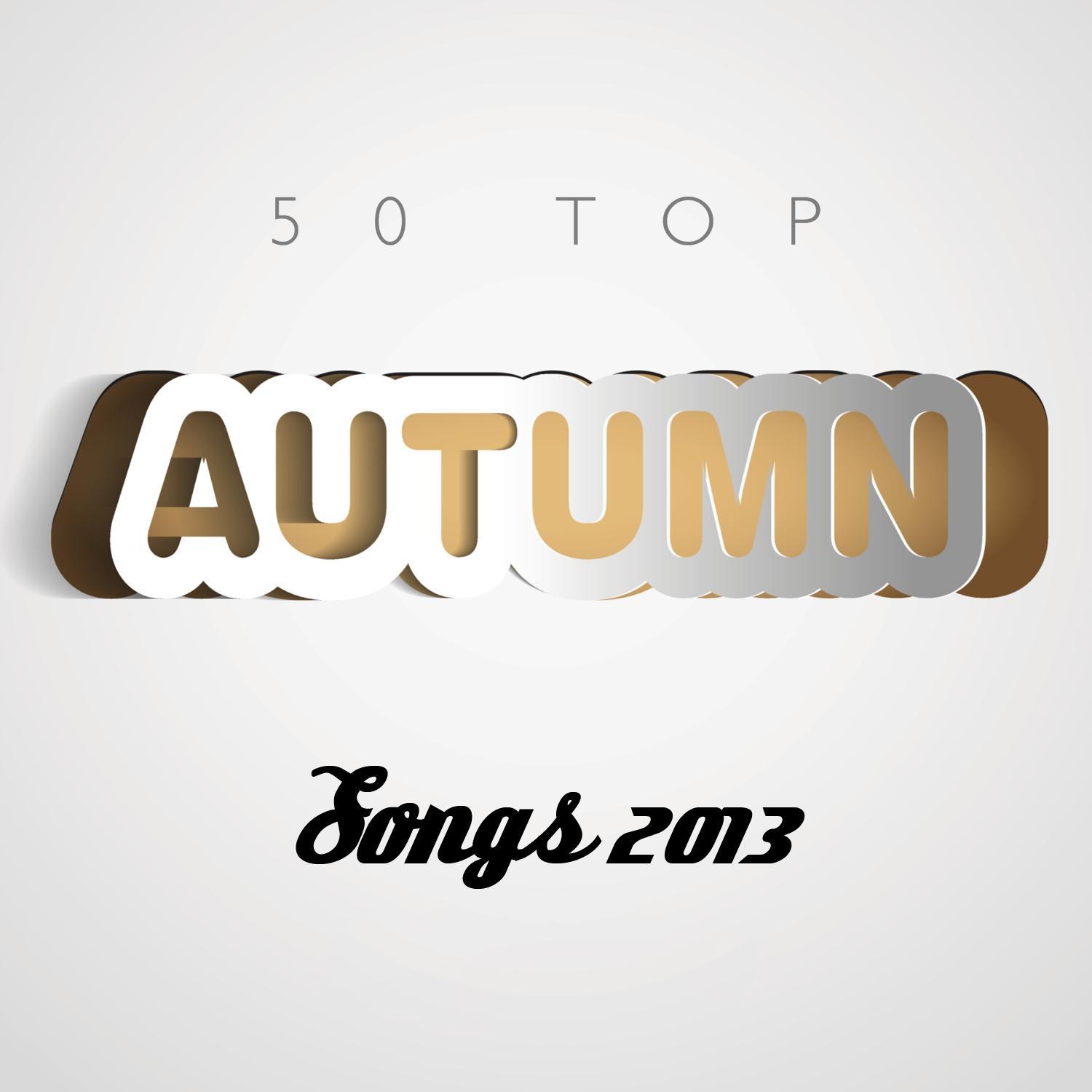 50 Top Autumn Songs 2013专辑