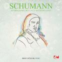 Schumann: Kinderszenen, Op. 15, No. 4 "Bittendes Kind" (Digitally Remastered)专辑