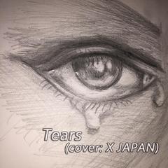 Tears 三人乐队版（翻自 X JAPAN）