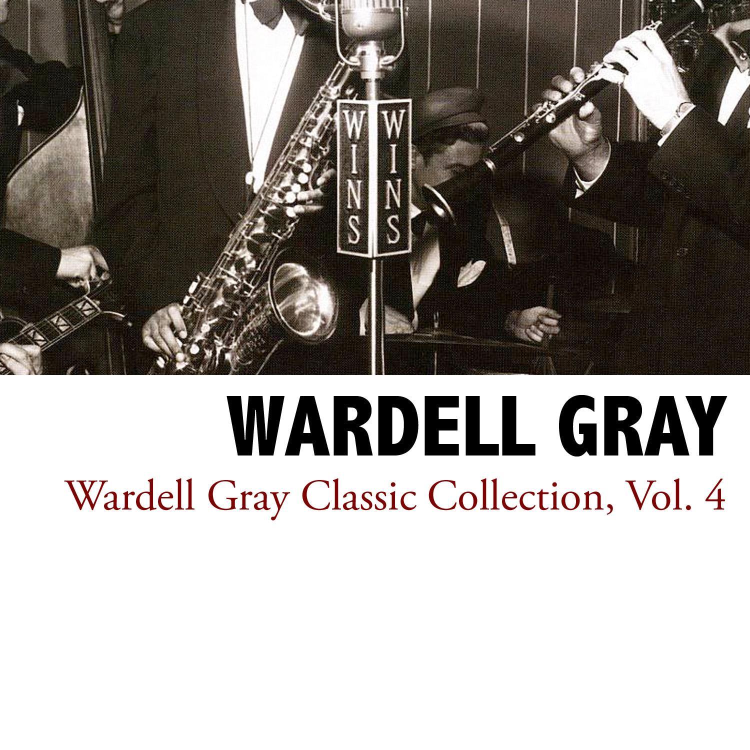 Wardell Gray Classic Collection, Vol. 4