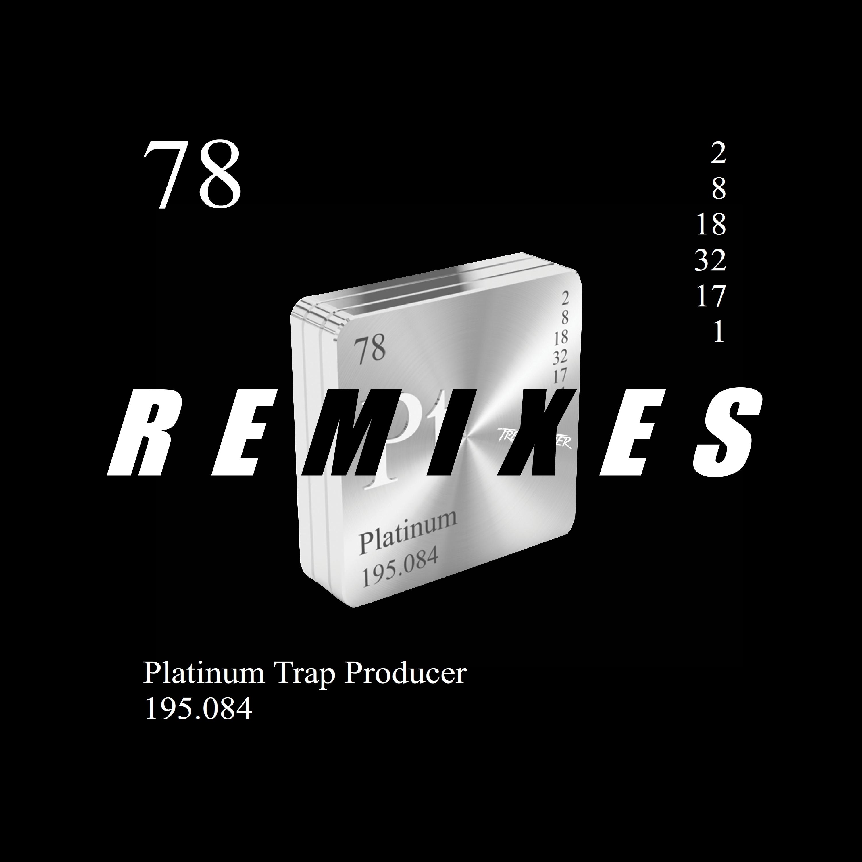 Platinum Trap Producer (Remixes)