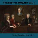 The Best of Mozart Vol. I, String Quartets Nos. 14-15专辑