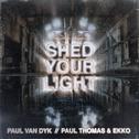 Shed Your Light