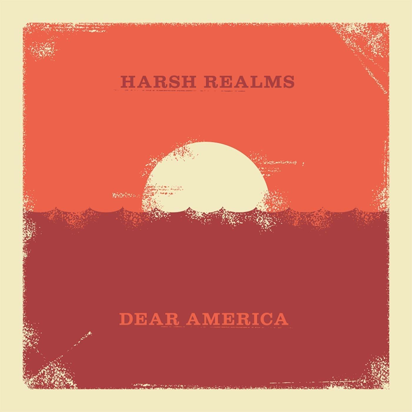 Harsh Realms / Dear America