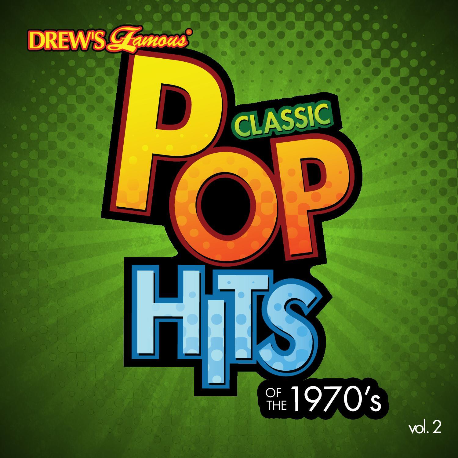 Classic Pop Hits: The 1970's, Vol. 2