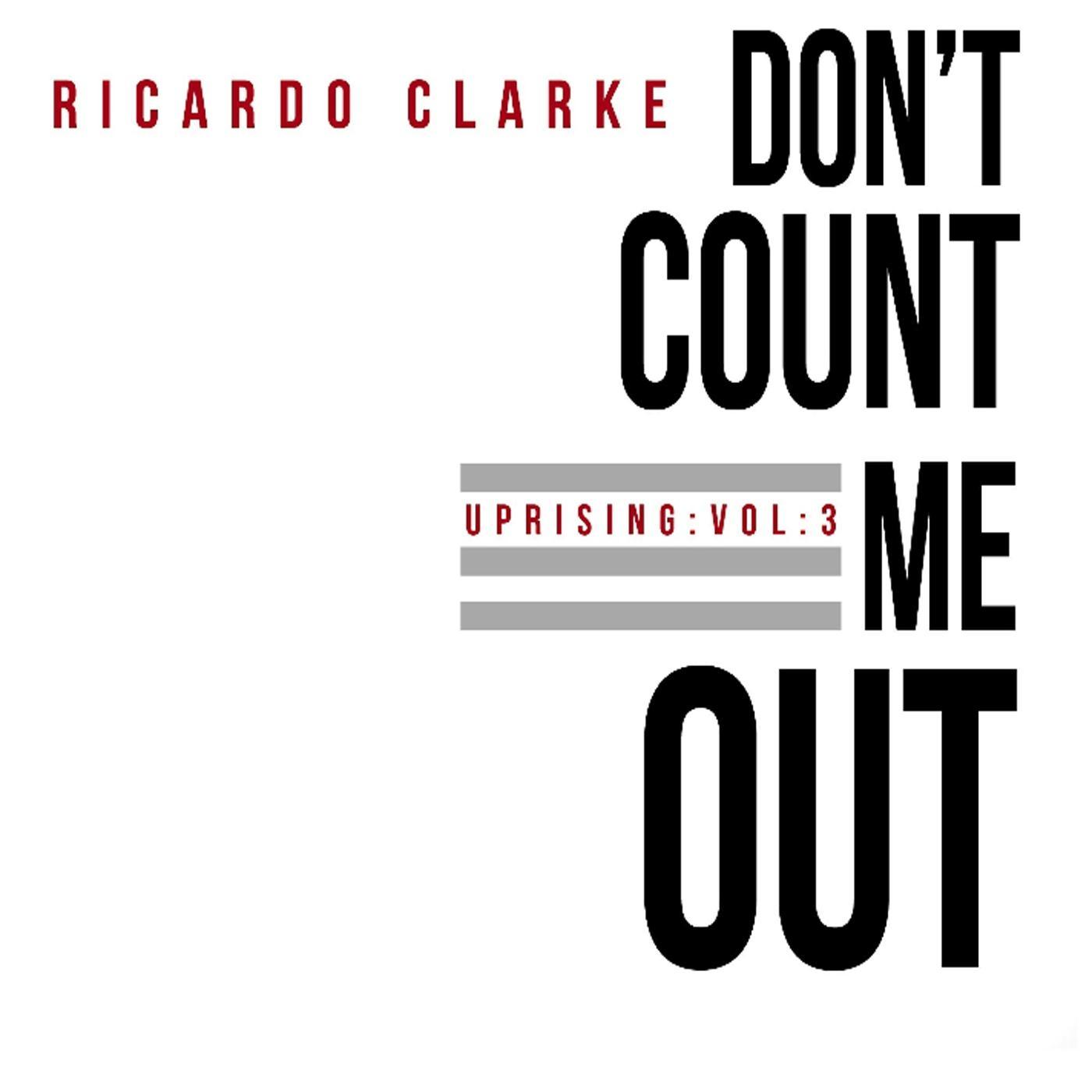 Uprising, Vol. 3 (Don't Count Me Out)